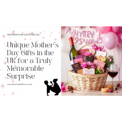 Unique Mother’s Day Gifts in the UK for a Truly Memorable Surprise